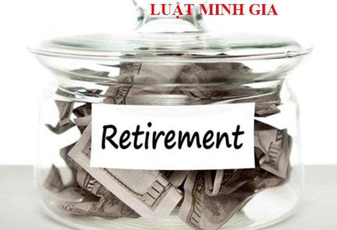 Nghỉ hưu được hưởng chế độ gì từ Bảo hiểm xã hội?